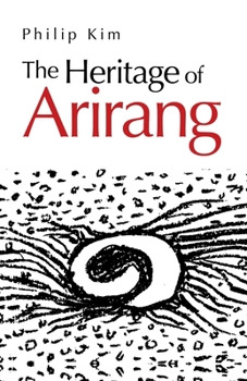 Paperback The Heritage of Arirang Book