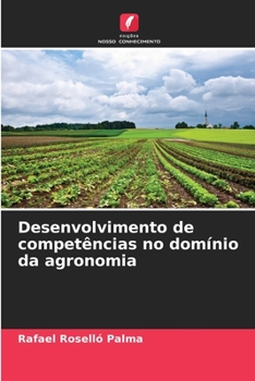 Paperback Desenvolvimento de competências no domínio da agronomia [Portuguese] Book