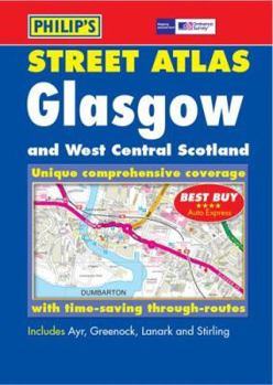 Glasgow and West Central Scotland: Street Atlas, Unique Comprehensive Coverage with Time-Saving Through-Routes: Includes Ayr, Greenock, Lanark and Sti (Pocket Street Atlas)