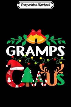 Paperback Composition Notebook: Gramps Claus Christmas Pajama Lights Family Matching Gift Journal/Notebook Blank Lined Ruled 6x9 100 Pages Book