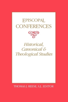 Paperback Episcopal Conferences: Historical, Canonical, and Theological Studies Book