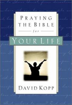 Hardcover Praying the Bible for Your Life Book