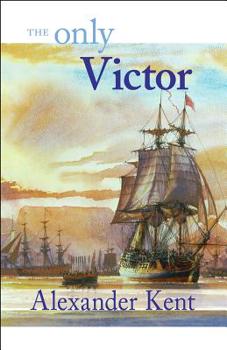 The Only Victor - Book #20 of the Richard Bolitho