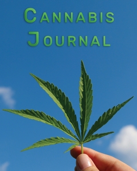 Paperback Cannabis Journal: Marijuana Review & Rating Journal / Log Book. Cannabis Accessories & Gift Idea For Medical & Personal Cannabis Tasting Book