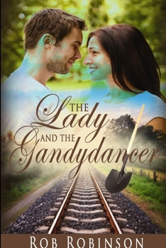 Paperback The Lady and the Gandydancer Book
