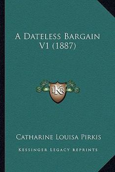 A Dateless Bargain (Mint Editions