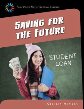 Real World Math: Personal Finance: Saving for the Future - Book  of the Real World Math