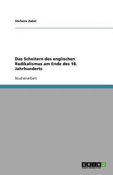 Paperback Das Scheitern des englischen Radikalismus am Ende des 18. Jahrhunderts [German] Book