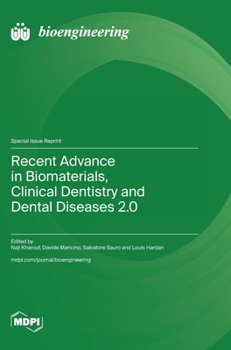 Hardcover Recent Advance in Biomaterials, Clinical Dentistry and Dental Diseases 2.0 Book