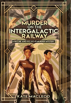 Hardcover Murder on the Intergalactic Railway Book