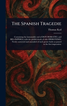 Hardcover The Spanish Tragedie Book