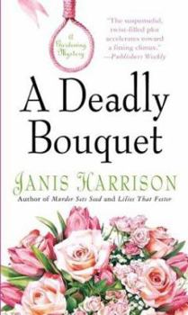 Mass Market Paperback A Deadly Bouquet: A Gardening Mystery Book