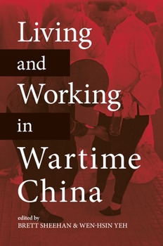 Paperback Living and Working in Wartime China Book