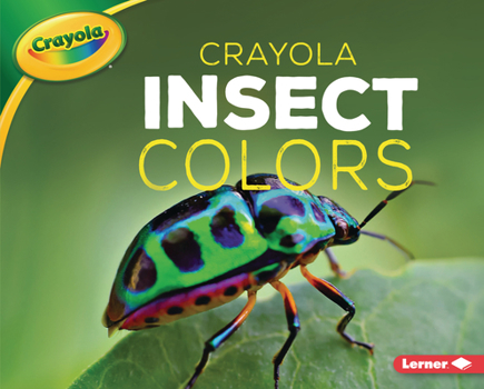 Library Binding Crayola (R) Insect Colors Book