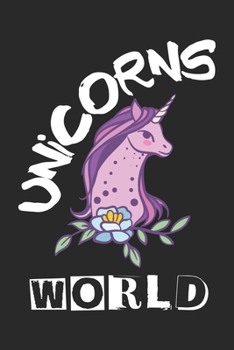 Unicorns world: A 101 Page Prayer notebook Guide For Prayer, Praise and Thanks. Made For Men and Women. The Perfect Christian Gift For Kids, Teens, College Students, Husband Youth And All Ages.