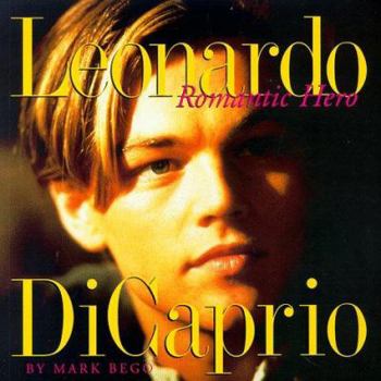 Paperback Leonardo DiCaprio: Romantic Hero Book
