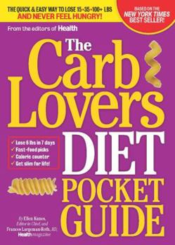 Paperback The Carblovers Diet Pocket Guide: The Quick & Easy Way to Lose 15, 35, 100+ lbs and Never Feel Hungry! Book