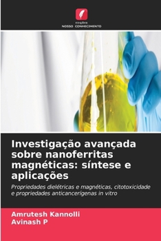 Paperback Investigação avançada sobre nanoferritas magnéticas: síntese e aplicações [Portuguese] Book