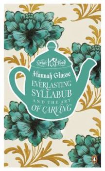 Paperback Everlasting Syllabub and the Art of Carving Book