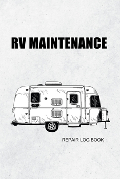 Paperback RV maintenance repair log book: campervan maintenance log book for caravan Book