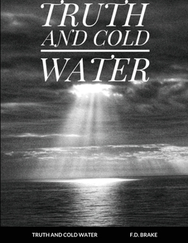 Paperback Truth and Cold Water Book