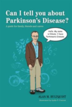 Paperback Can I Tell You about Parkinson's Disease?: A Guide for Family, Friends and Carers Book