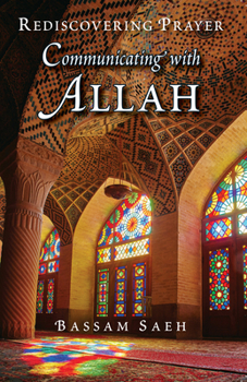 Paperback Communicating with Allah: Rediscovering Prayer (Salah) Book
