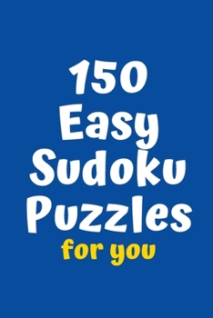Paperback 150 Easy Sudoku Puzzles for You Book