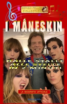 Paperback I Måneskin: Dalle Stalle Alle Stelle in 2 Minuti - La Biografia Ufficiale [Italian] Book