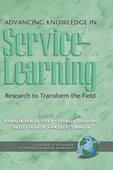 Hardcover Advancing Knowledge in Service-Learning: Research to Transform the Field Book