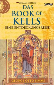 Paperback Das Book of Kells: Eine Entdeckungsreise (Exploring) (German Edition) [German] Book