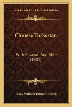 Chinese Turkestan with Caravan and Rifle