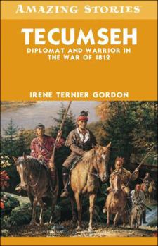 Paperback Tecumseh: Diplomat and Warrior in the War of 1812 (Amazing Stories) Book