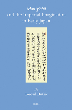 Hardcover Man'yo&#772;shu&#772; And the Imperial Imagination in Early Japan Book
