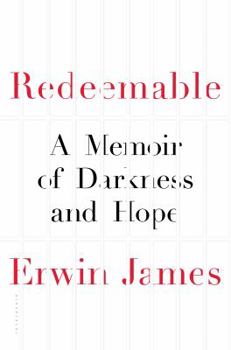 Hardcover Redeemable: A Memoir of Darkness and Hope Book