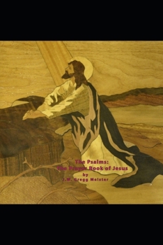 Paperback The Psalms: The Prayer Book of Jesus Book