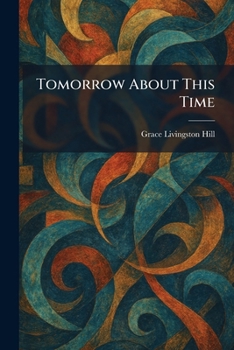 Paperback Tomorrow About This Time Book
