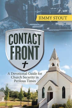 Paperback Contact Front: A Devotional Guide for Church Security in Perilous Times Book