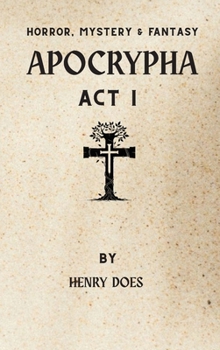 Hardcover Apocrypha Act I Book