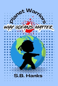 Paperback Planet Warriors: Why Oceans Matter Book