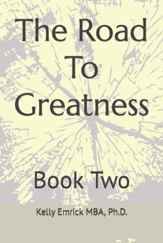 Paperback The Road To Greatness: Book Two Book