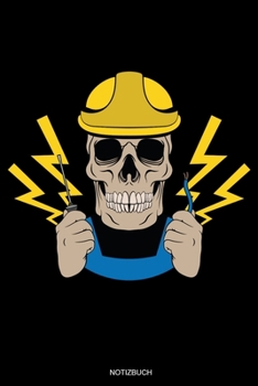 Notizbuch: Meister Elektriker Geschenk Geselle Notizbuch für Vater Buch Elektroniker Sprüche Ehemann Spruch Handwerker Tagebuch Vatertag Gästebuch ... 6 x 9 I Liniert I 120 Seiten (German Edition)