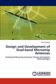 Paperback Design and Development of Dual-Band Microstrip Antennas Book