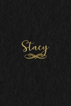 Paperback Stacy: Personalized Journal to Write In - Black Gold Custom Name Line Notebook Book