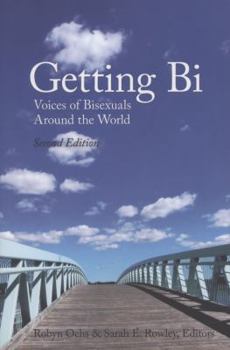 Paperback Getting Bi: Voices of Bisexuals Around the World Book