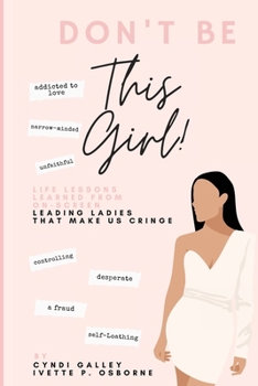 Paperback Don't Be This Girl! Book