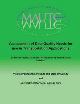 Paperback Assessment of Data Quality Needs for Use in Transportation Applications Book