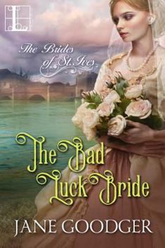 The Bad Luck Bride - Book #1 of the Brides of St. Ives