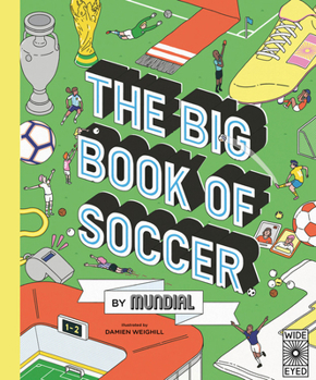 Hardcover The Big Book of Soccer by Mundial Book