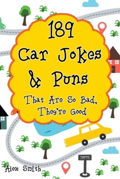 Paperback 189 Car Jokes & Puns That Are So Bad, They're Good Book